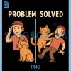 Problem Solved Funny PNG, Cat Meme Gaming Design PNG 2 Problem Solved Funny PNG, Cat Meme Gaming Design PNG