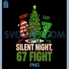 Silent Night 67 Fight Funny PNG, Christmas PNG
