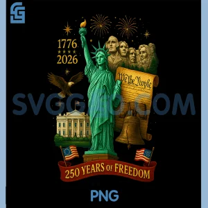 We The People PNG, 250 Years of Freedom PNG, 1776-2026 250th Birthday PNG
