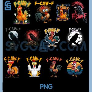 F-Caw-F Funny Chicken Bundle PNG, Humor Quote Rooster Meme Bundle PNG