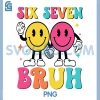 67 Meme Gen Alpha Slang PNG, 6 7 Six Seven Bruh Funny PNG
