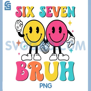 67 Meme Gen Alpha Slang PNG, 6 7 Six Seven Bruh Funny PNG