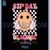 67th Day of School Vibes PNG, Funny Six Seven 67 Meme Slang PNG