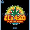 420 Somewhere PNG, 420 Weed Cannabis Marijuana Stoner PNG 2 420 Somewhere PNG, 420 Weed Cannabis Marijuana Stoner PNG