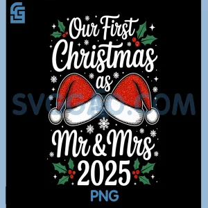 2025 Couple PNG, Our First Christmas as Mr & Mrs PNG