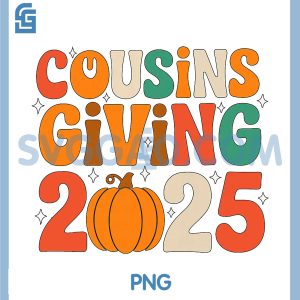 Cousins Giving 2025 PNG, Matching Thanksgiving Family PNG