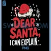 Dear Santa I Can Explain PNG, Funny Christian PNG