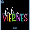 Feliz Viernes PNG, Happy Friday Spanish PNG, Teacher Friday Spanish Sp PNG