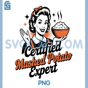 Funny Certified Mashed Potato Expert PNG, Sweet Potato Lovers PNG