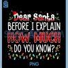 Funny Christmas PNG, Dear Santa I Can Explain Humor Xmas PNG