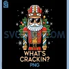 Funny Christmas Nutcracker PNG, Whats Crackin PNG
