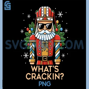 Funny Christmas Nutcracker PNG, Whats Crackin PNG