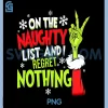 On The Naughty List And I Regret Nothing PNG, Funny Christmas PNG