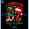 Funny I Survived 67 Days of School PNG, Christmas Santa PNG