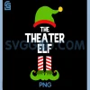 Funny Im The Theater Elf PNG, Christmas Xmas Theatre PNG