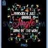 Funny Probably Just Gonna Jingle PNG, Some of The Way I'm Tired PNG