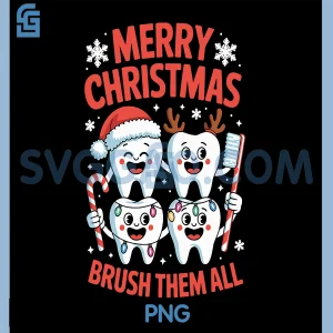 Happy Merry Christmas Brush Them All PNG, Teeth Dental Dentist PNG