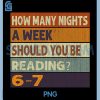 How Many Nights A Week Should You Be Reading 67 PNG, Meme PNG