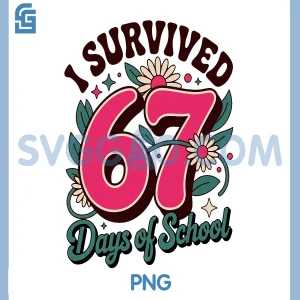 I Survived 67 Days of School PNG, Teachers Students Retro PNG