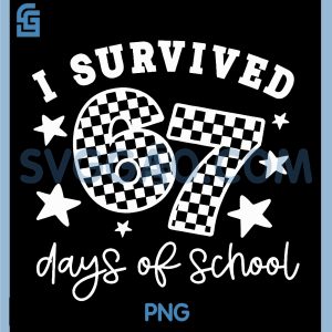 I Survived 67 Days of School PNG, Teachers Students PNG