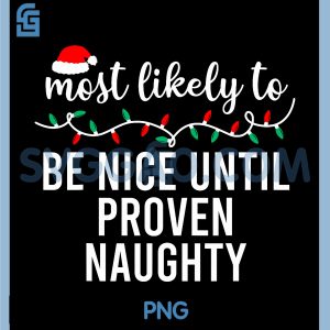 Most Likely to Christmas PNG, Matching Family Funny PNG