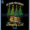 My Book Preference Has Me On The Naughty List PNG, Christmas PNG