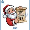 Naughty List Kids Who Say 67 PNG, Christmas Six Seven Santa Claus PNG