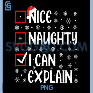 Nice Naughty I Can Explain PNG, Christmas List Xmas Santa PNG