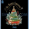 All Booked for Christmas PNG, Christmas Tree PNG, Book Lovers PNG