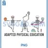 APE Teacher Squad PNG, Funny Skeleton PNG, Adapted Physical Education PNG