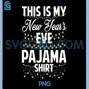 This is My New Years Eve PNG, Happy New Year 2026 PNG