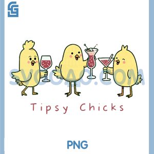 Tipsy Chicks Drinking Wine PNG, Funny Alcohol Party Dad Joke Fun PNG
