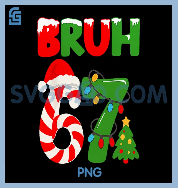67 Christmas PNG, 6 7 Meme PNG, 67 Bruh Slang PNG – SVGGAO