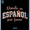 Cute Spanish PNG, Teacher En Español Por Favor PNG 2 Cute Spanish PNG, Teacher En Español Por Favor PNG
