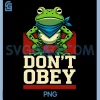 Dont Obey Portland PNG, Vintage Funny Frog PNG, Resist Empower Humor PNG 2 Dont Obey Portland PNG, Vintage Funny Frog PNG, Resist Empower Humor PNG
