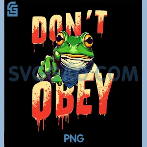 Dont Obey Portland Vintage PNG, Funny Frog Resist Empower Retro PNG
