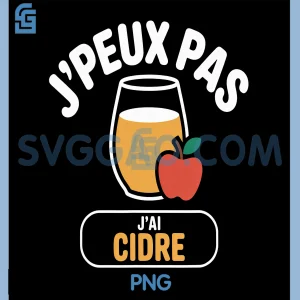 French JPeux Pas JAi Cidre PNG, Funny Cider Lovers PNG