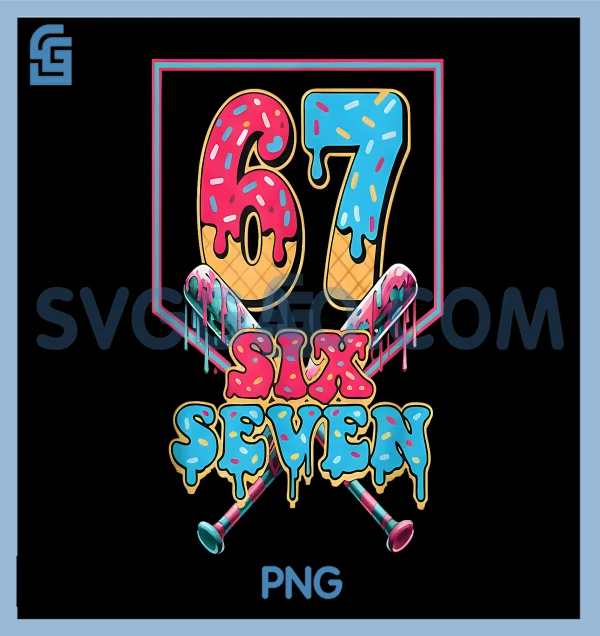 Funny 67 Ice Cream Drip PNG, Baseball Six Seven PNG – SVGGAO