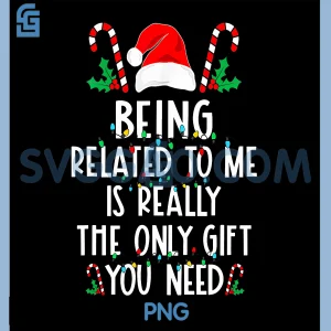 Funny Being Related to Me PNG, Matching Family Christmas PNG
