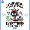 I Survived 67 Days of School Im Fine PNG, Funny Black Cat PNG 2 I Survived 67 Days of School Im Fine PNG, Funny Black Cat PNG