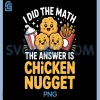 Funny Chicken Nugget PNG, Math Design Foodies Students & Teachers PNG