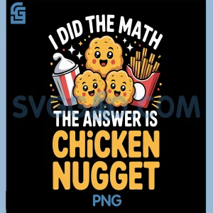 Funny Chicken Nugget PNG, Math Design Foodies Students & Teachers PNG