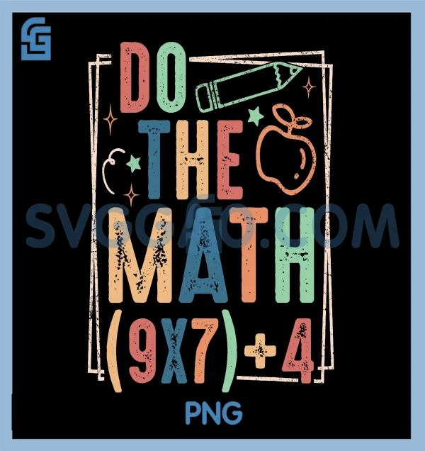 Funny Do The Math 67 PNG, Meme Six Seven Teacher PNG – SVGGAO