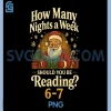 Funny Santa Reading 67 Meme PNG, Christmas Teacher Book Lover PNG