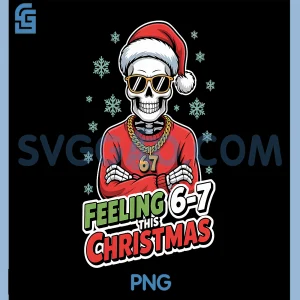 Funny Skeleton 67 Meme PNG, Christmas Holiday Humor PNG