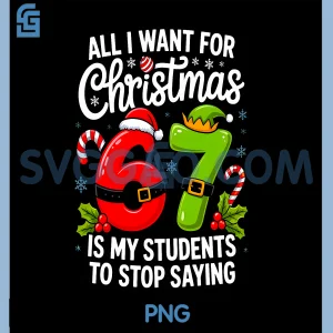 Funny Teacher Christmas 6 7 PNG, Meme Students PNG, Saying Six Seven PNG
