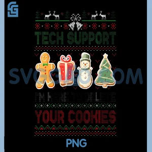 Funny Tech Support Im Here to Delete Your Cookies PNG, Christmas PNG
