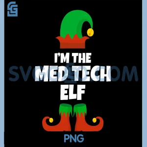 Funny The Med Tech Elf PNG, Christmas Xmas Medical PNG