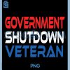 Government Shutdown Veteran PNG, Funny Political Quote PNG