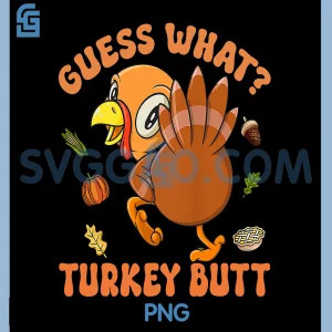Guess What Turkey Butt PNG, Funny Thanksgiving Turkey PNG